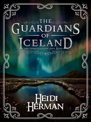 cover image of The Guardians of Iceland and Other Icelandic Folk Tales
